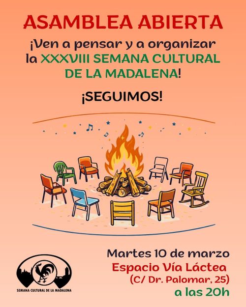 Cartel de la asamblea abierta Semana Cultural de la Madalena.
Se ven unas sillas en torno a una hoguera.