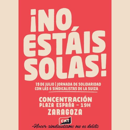 ¡No estais solas! Concentración - 6 Sindicalistas de la Suiza