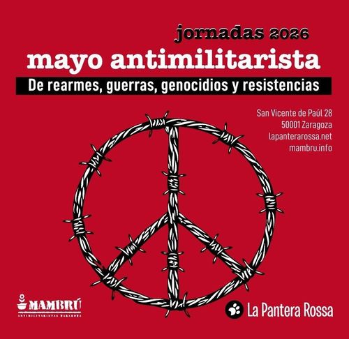 Jornadas Mayo Antimilitarista 2026: De rearmes, guerras, genocidios y resistencias 