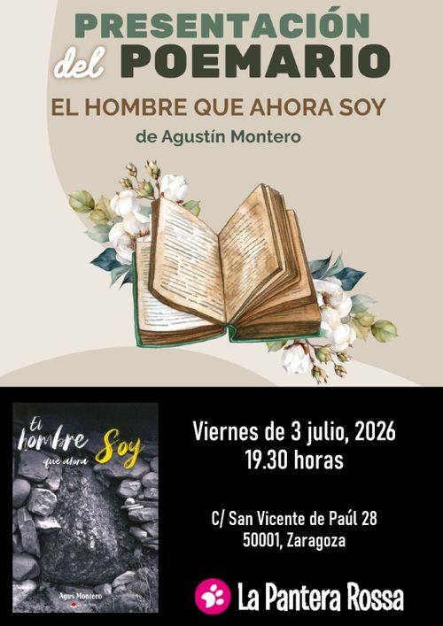 Presentación del poemario 'El hombre que ahora soy', de Agustín Montero
