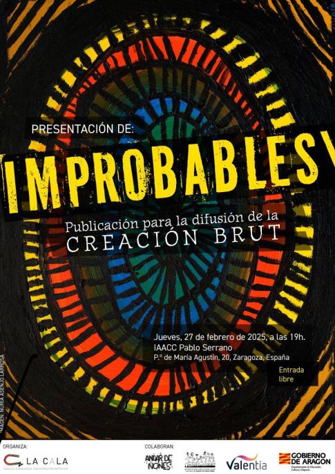 Presentación de IMPROBABLES: publicación para la difusión de la Creación Brut