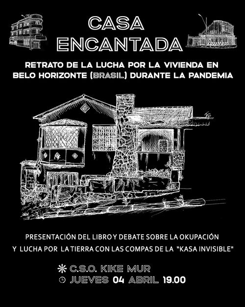 Presentación: Casa Encantada. Retrato de la lucha de la vivienda en Belo Horizonte (Brasil) durante la pandemia