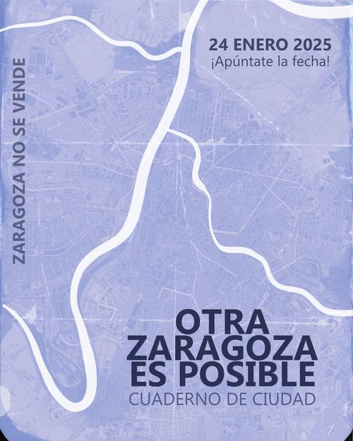 Cuaderno de ciudad: Otra Zaragoza es posible