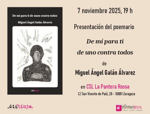 Presentación del poemario 'De ti para mí de uno contra todos' de Miguel Galán 