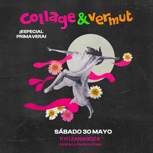 Taller Collage&Vermut. 5ª Edición ❤︎ 30 mayo